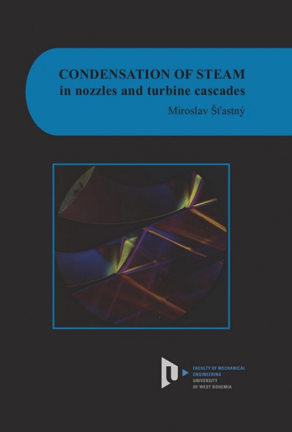 Condensation of steam in nozzles and turbine cascades