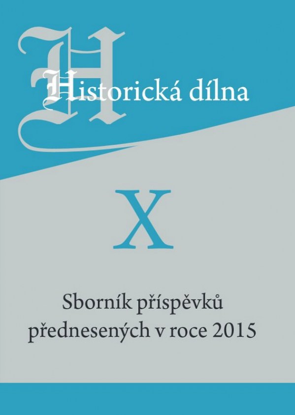 Historická dílna X